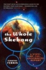 Image for The whole shebang  : a state-of-the-universe(s) report