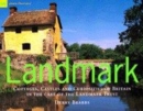Image for Landmark  : cottages, castles and curiosities of Britain in the care of the Landmark Trust