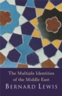 Image for The multiple identities of the Middle East