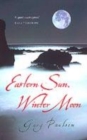 Image for Eastern sun, winter moon  : an autobiographical odyssey