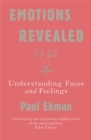 Image for Emotions revealed  : understanding faces and feelings