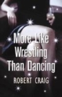 Image for More Like Wrestling than Dancing