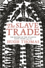 Image for The slave trade  : the history of the Atlantic slave trade, 1440-1870