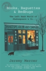 Image for Books, baguettes and bedbugs  : the Left Bank world of Shakespeare &amp; Co.