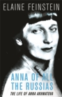 Image for Anna of all the Russias  : the life Anna Akhmatova