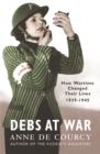 Image for Debs at war  : 1939-1945