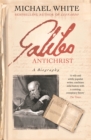 Image for Galileo antichrist  : a biography