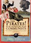 Image for The pirates!  : in an adventure with communists
