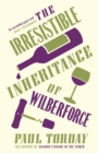 Image for The irresistible inheritance of Wilberforce  : a novel in four vintages