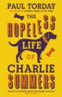 Image for The hopeless life of Charlie Summers