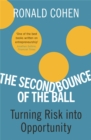 Image for The second bounce of the ball  : turning risk into opportunity