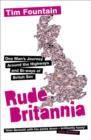 Image for Rude Britannia  : one man&#39;s journey around the highways and bi-ways of British sex