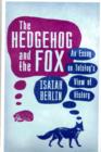 Image for The Hedgehog And The Fox