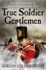 Image for True soldier gentlemen