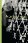 Image for Norman Foster  : a life in architecture