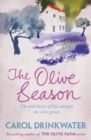 Image for The olive season  : amour, a new life and olives too