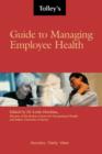 Image for Tolley&#39;s Guide to Managing Employee Health