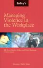 Image for Tolley&#39;s Managing Violence in the Workplace