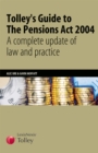 Image for Tolley&#39;s Guide to the Pensions Act 2004