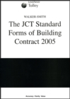 Image for Walker-Smith: The JCT Standard Forms of Building Contract 2005