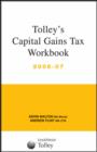 Image for Tolley&#39;s capital gains tax workbook 2006-07