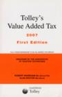 Image for Tolley&#39;s value added tax 2007 : Includes First Ands