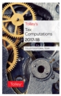 Image for Tolley&#39;s Tax Computations 2017-18
