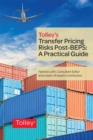 Image for Transfer Pricing Risks Post-BEPS: A Practical Guide