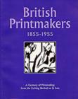 Image for British Printmakers, 1855-1955