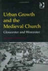 Image for Urban Growth and the Medieval Church
