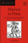 Image for Hatred in print  : Catholic propaganda and protestant identity during the French wars of religion