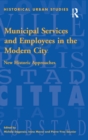 Image for Municipal Services and Employees in the Modern City