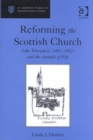 Image for Reforming the Scottish Church
