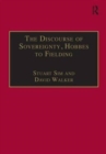 Image for The discourse of sovereignty - Hobbes to Fielding  : the state of nature and the nature of the state