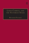 Image for Lewis Carroll and the Victorian Stage