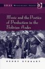 Image for Music and the poetics of production in the Bolivian Andes
