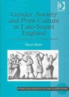Image for Gender, Society and Print Culture in Late-Stuart England