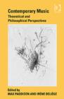 Image for Contemporary music  : theoretical and philosophical perspectives