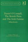 Image for Daniel O&#39;Connell, The British Press and The Irish Famine