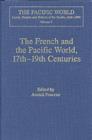 Image for The French and the Pacific world, 17th-19th centuries  : explorations, migrations and cultural exchanges