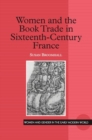 Image for Women and the Book Trade in Sixteenth-Century France