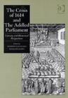 Image for The crisis of 1614 and the Addled Parliament  : literary and historical perspectives