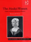 Image for The Medici women  : gender and power in Renaissance Florence