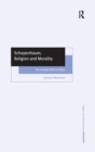 Image for Schopenhauer, religion and morality  : the humble path to ethics