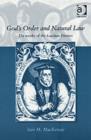 Image for God&#39;s order and natural law  : the works of the Laudian Divines