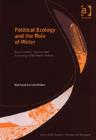 Image for Political ecology and the role of water  : environment, society and economy in Northern Yemen