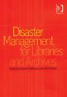 Image for Disaster Management for Libraries and Archives