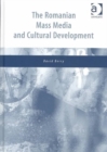 Image for The Romanian Mass Media and Cultural Development