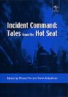 Image for Incident command  : tales from the hot seat