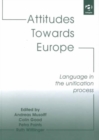 Image for Attitudes towards Europe  : language in the unification process